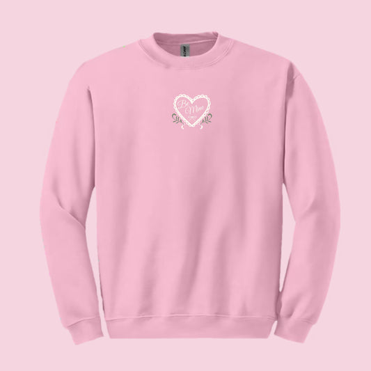 Be Mine Sweatshirt