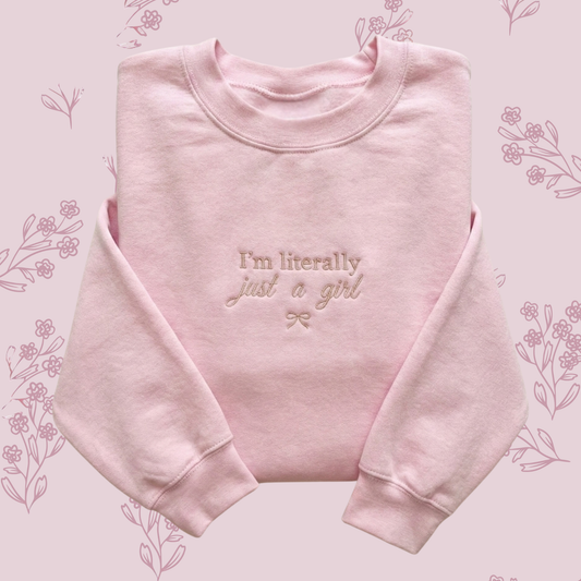 Just a Girl Sweatshirt