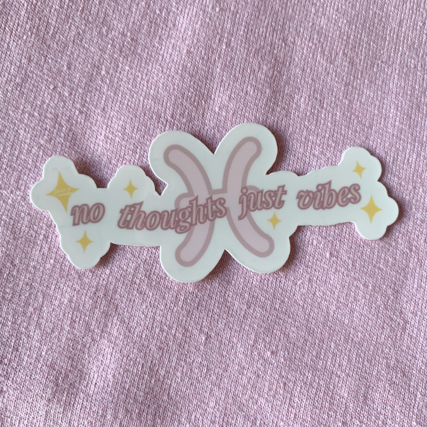 No Thoughts Just Vibes | Pisces Zodiac Sticker