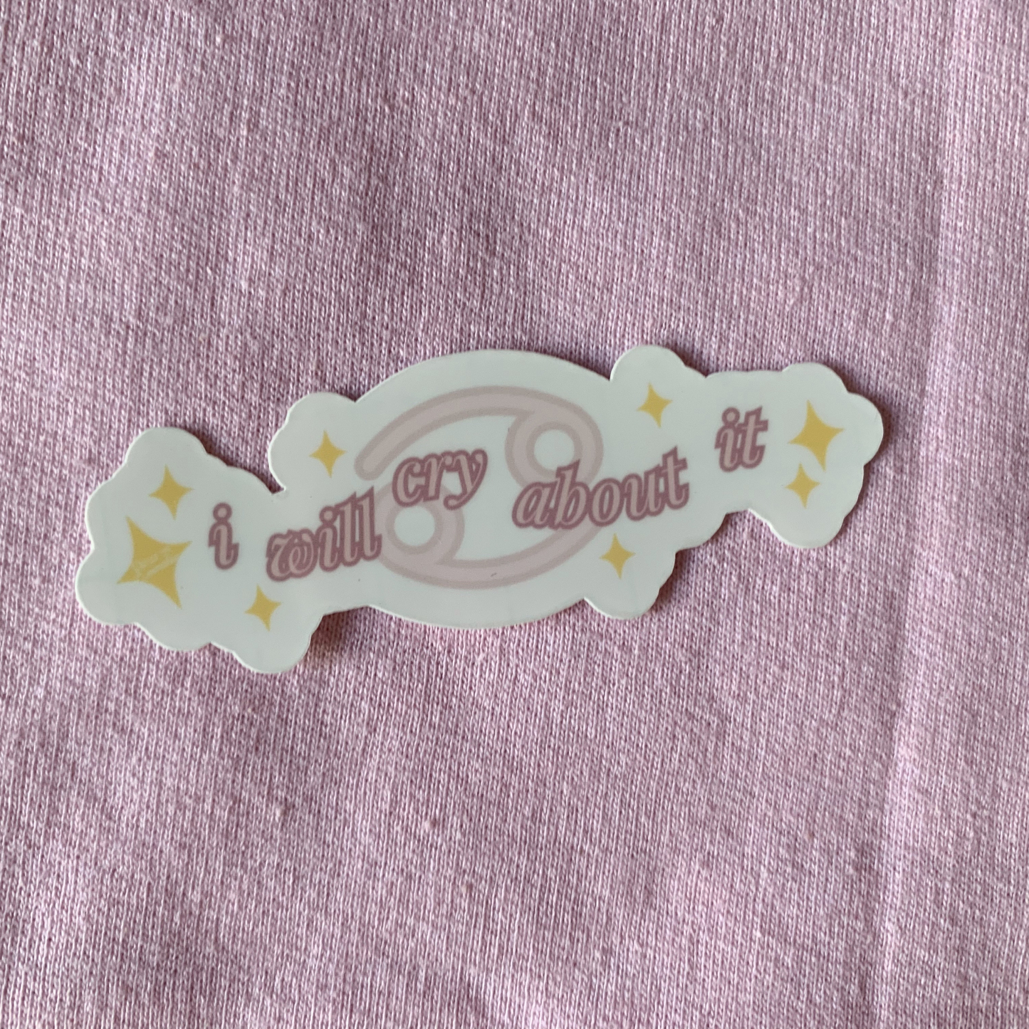 I Will Cry About It | Cancer Zodiac Sticker