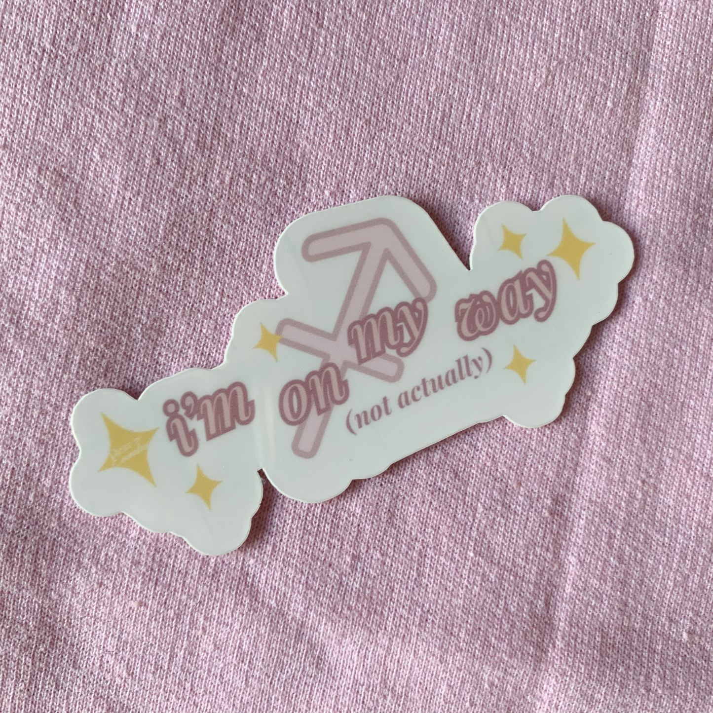 I'm On My Way (Not Actually) | Sagittarius Zodiac Sticker