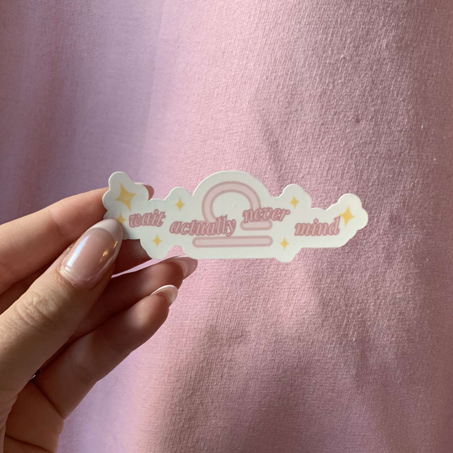 Wait Actually Never Mind | Libra Zodiac Sticker