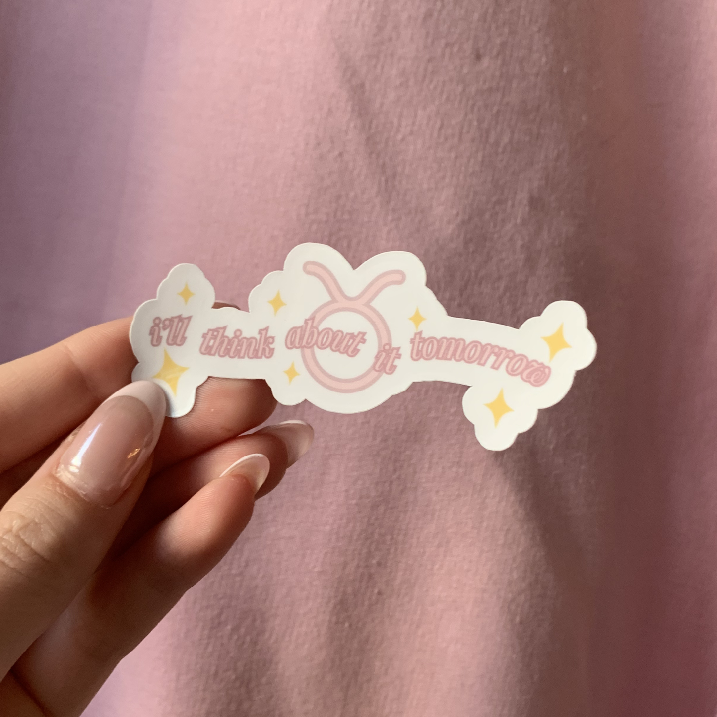 I'll Think About It Tomorrow | Taurus Zodiac Sticker