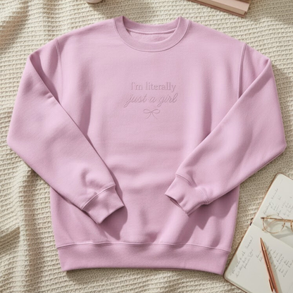 Just a Girl Sweatshirt