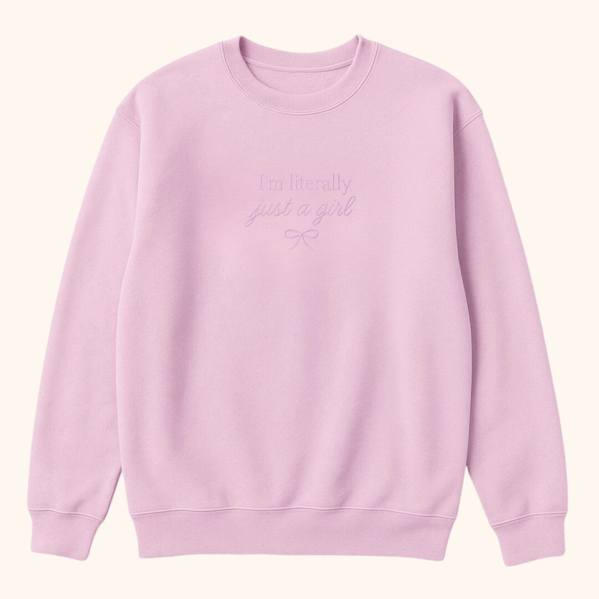 Just a Girl Sweatshirt